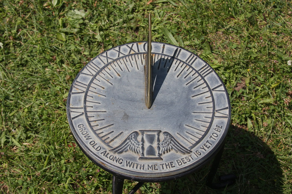 Sundial: 'Grow old along with me the best is yet to come.'